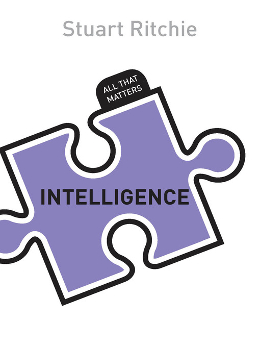 Title details for Intelligence by Stuart Ritchie - Available